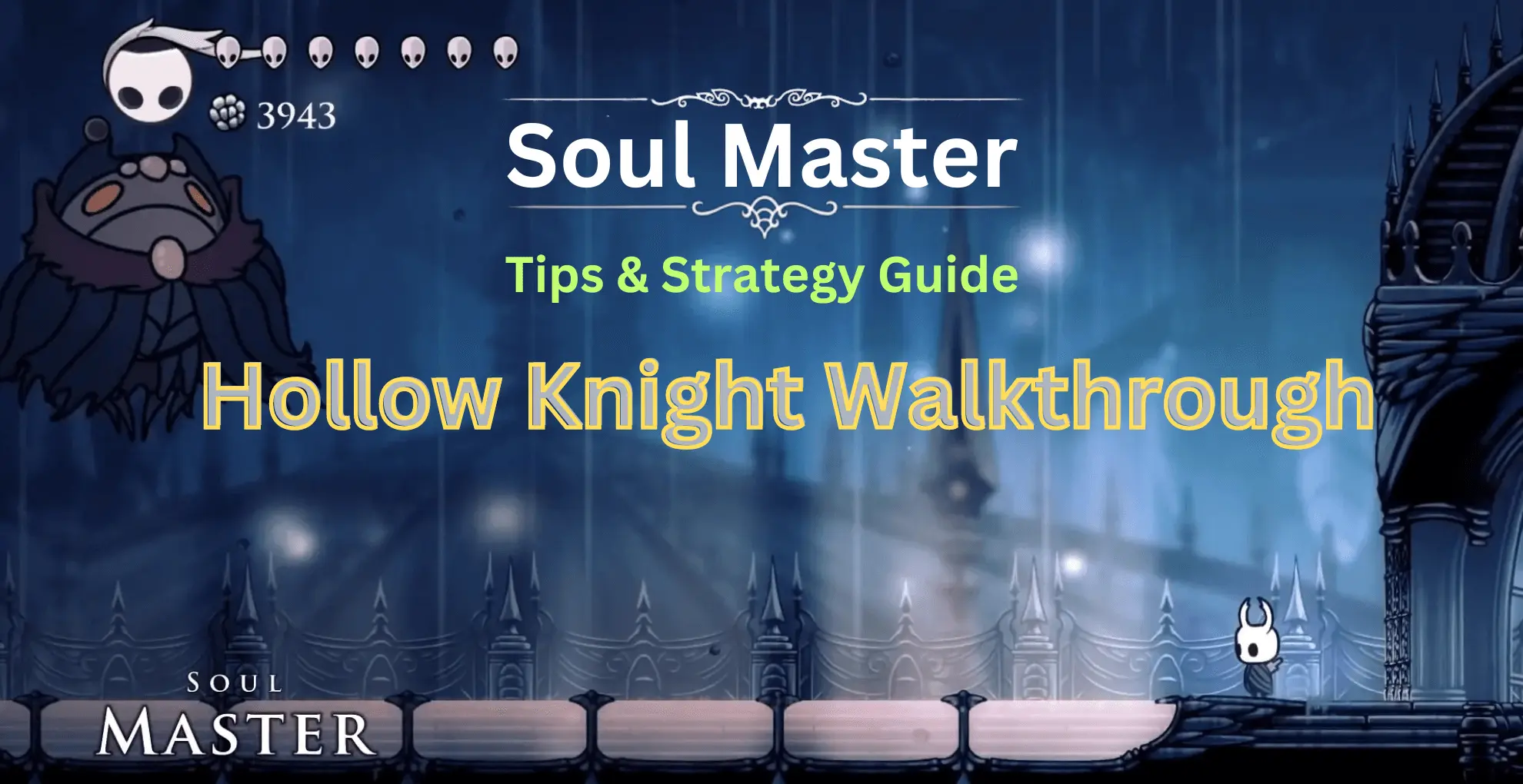 Soul Master - Hollow Knight Walkthrough